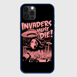 Чехол для iPhone 12 Pro Max Invaders must die, цвет: 3D-тёмно-синий