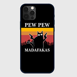 Чехол для iPhone 12 Pro Max Madafakas! PEW PEW, цвет: 3D-черный