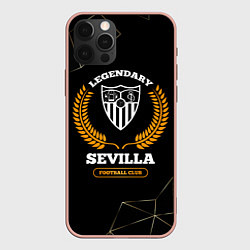 Чехол для iPhone 12 Pro Max Лого Sevilla и надпись Legendary Football Club на, цвет: 3D-светло-розовый