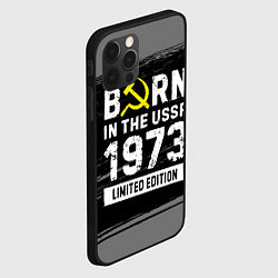 Чехол для iPhone 12 Pro Max Born In The USSR 1973 year Limited Edition, цвет: 3D-черный — фото 2