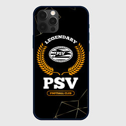 Чехол для iPhone 12 Pro Max Лого PSV и надпись legendary football club на темн, цвет: 3D-черный