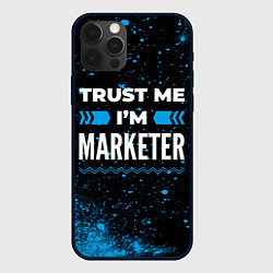 Чехол для iPhone 12 Pro Max Trust me Im marketer dark, цвет: 3D-черный