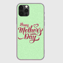 Чехол для iPhone 12 Pro Max Happy Mothers Day - надпись, цвет: 3D-серый