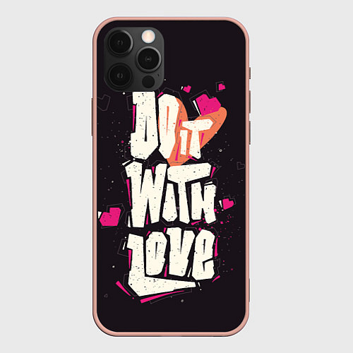 Чехол iPhone 12 Pro Max Do it with love / 3D-Светло-розовый – фото 1