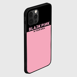 Чехол для iPhone 12 Pro Black Pink: In Your Area, цвет: 3D-черный — фото 2