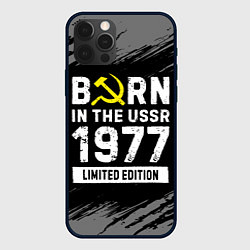 Чехол для iPhone 12 Pro Born In The USSR 1977 year Limited Edition, цвет: 3D-черный