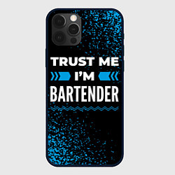 Чехол для iPhone 12 Pro Trust me Im bartender dark, цвет: 3D-черный
