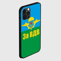 Чехол для iPhone 12 Pro За ВДВ - десантник, цвет: 3D-черный — фото 2