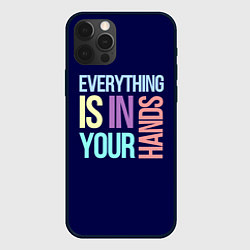 Чехол для iPhone 12 Pro Everything is in your hands, цвет: 3D-черный