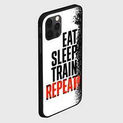 Чехол для iPhone 12 Pro Eat sleep train repeat, цвет: 3D-черный — фото 2