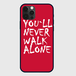 Чехол для iPhone 12 Pro You'll never walk alone, цвет: 3D-черный