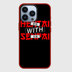 Чехол для iPhone 13 Pro HENTAI WITH SENPAI, цвет: 3D-красный