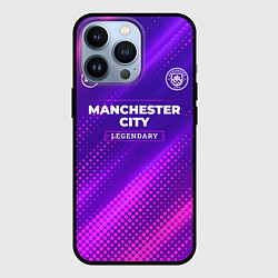 Чехол для iPhone 13 Pro Manchester City legendary sport grunge, цвет: 3D-черный