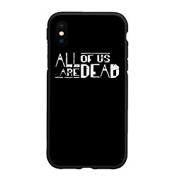 Чехол iPhone XS Max матовый All of Us Are Dead