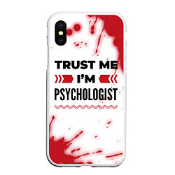 Чехол iPhone XS Max матовый Trust me Im psychologist white, цвет: 3D-белый