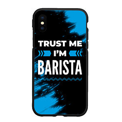 Чехол iPhone XS Max матовый Trust me Im barista dark, цвет: 3D-черный