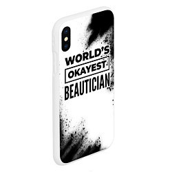 Чехол iPhone XS Max матовый Worlds okayest beautician - white, цвет: 3D-белый — фото 2