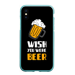 Чехол iPhone XS Max матовый Wish you were beer, цвет: 3D-мятный