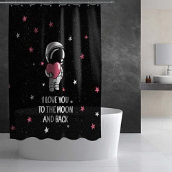 Шторка для душа I LOVE YOU TO THE MOON AND BACK КОСМОС, цвет: 3D-принт — фото 2