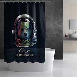 Шторка для душа Корги Космонавт Corgi Space Dog, цвет: 3D-принт — фото 2