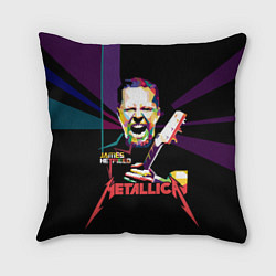 Подушка квадратная Metallica: James Alan Hatfield, цвет: 3D-принт