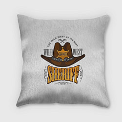 Подушка квадратная Sheriff - wild west, цвет: 3D-принт