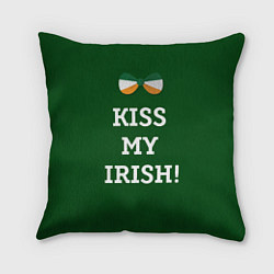 Подушка квадратная Kiss my Irish, цвет: 3D-принт