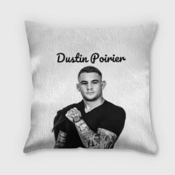 Подушка квадратная Dustin Poirier, цвет: 3D-принт