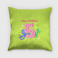 Подушка квадратная Пятый день рождения, цвет: 3D-принт