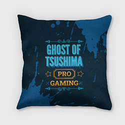 Подушка квадратная Игра Ghost of Tsushima: PRO Gaming, цвет: 3D-принт