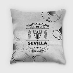 Подушка квадратная Sevilla Football Club Number 1 Legendary, цвет: 3D-принт