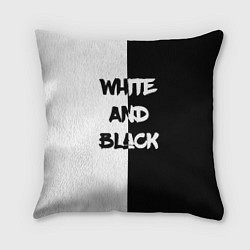 Подушка квадратная White and Black Белое и Чёрное, цвет: 3D-принт