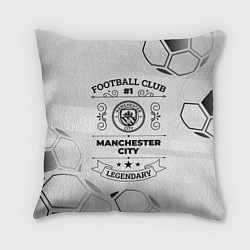 Подушка квадратная Manchester City Football Club Number 1 Legendary, цвет: 3D-принт
