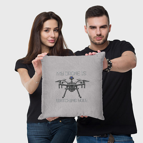 Подушка квадратная Мой дрон следит за тобой! / 3D-принт – фото 3