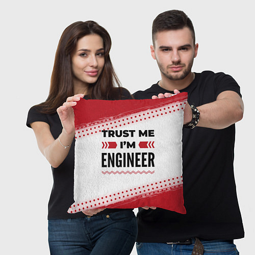 Подушка квадратная Trust me Im engineer white / 3D-принт – фото 3