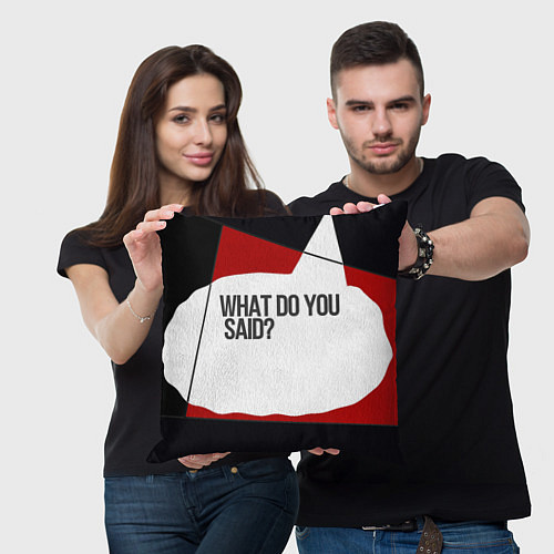 Подушка квадратная Что ты сказал / 3D-принт – фото 3