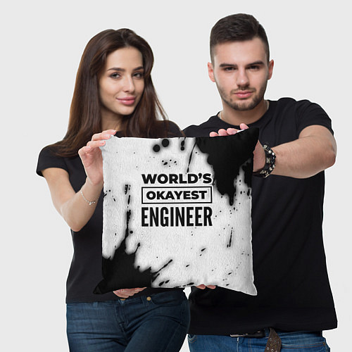 Подушка квадратная Worlds okayest engineer - white / 3D-принт – фото 3