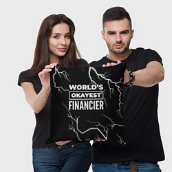 Подушка квадратная Worlds okayest financier - dark, цвет: 3D-принт — фото 2