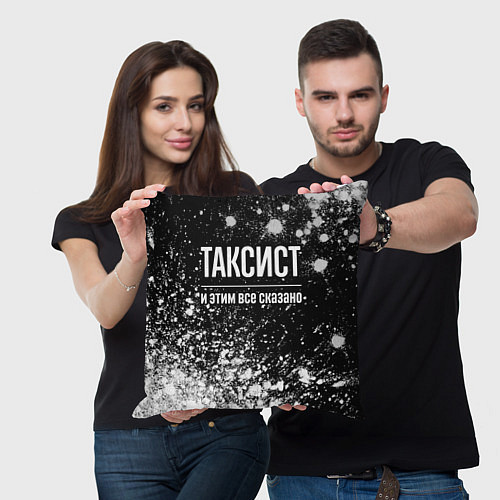 Подушка квадратная Таксист и этим все сказано: на темном / 3D-принт – фото 3
