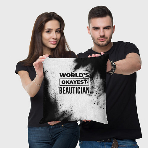 Подушка квадратная Worlds okayest beautician - white / 3D-принт – фото 3