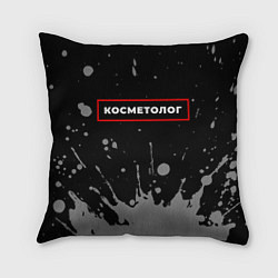 Подушка квадратная Косметолог - в красной рамке на темном