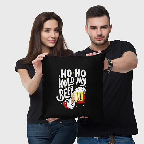 Подушка квадратная Ho - ho - hold my beer / 3D-принт – фото 3