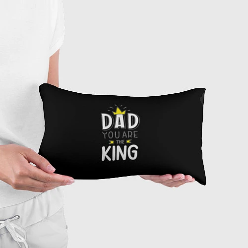 Подушка-антистресс Dad you are the King / 3D-принт – фото 3