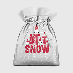 Мешок для подарков Let it snow - пусть идет снег, цвет: 3D-принт