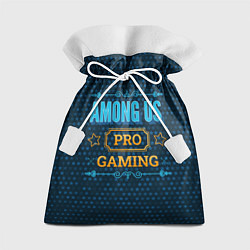 Мешок для подарков Игра Among Us: pro gaming, цвет: 3D-принт