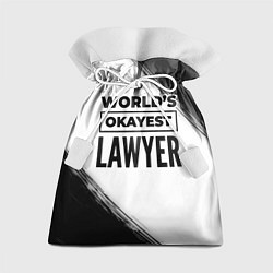 Мешок для подарков Worlds okayest lawyer - white, цвет: 3D-принт