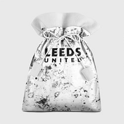 Мешок для подарков Leeds United dirty ice, цвет: 3D-принт