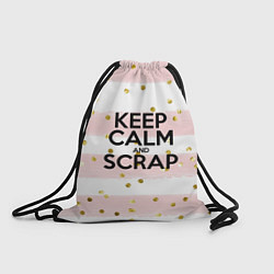 Рюкзак-мешок Keep Calm & Scrap, цвет: 3D-принт