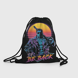 Рюкзак-мешок I WILL BE BACK TERMINATOR, цвет: 3D-принт