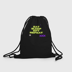 Рюкзак-мешок Eat, sleep, nft, repeat, неоновый текст, цвет: 3D-принт